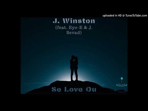 J. Winston- Se Love Ou Feat Eyo-E & J. Sevad