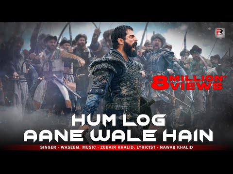 Hum Log Aane Wale Hain - Official Video Song | Waseem | Zubair Khalid | Nawab Khalid | R Music