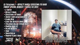 Download lagu DJ TotoJawo ™ - ' ROYALTY HARD & SEKECEWA ITU ' FUNKOT SPECIAL REQUEST [ Yadi 41 ] V6 2024 mp3