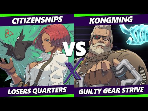 F@X 471 Losers Quarters - CitizenSNIPS (Giovanna) Vs. Kongming (Goldlewis) Guilty Gear Strive