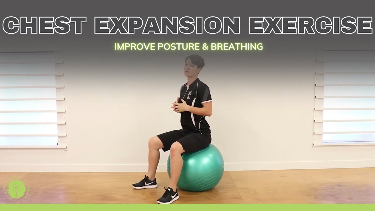 Chest Expansion Exercise - Improve Posture & Breathing