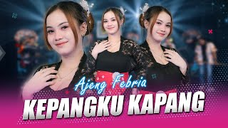 Download lagu Ajeng Febria feat. Yayan Jandut - Kepangku Kapang mp3 Download lagu Ajeng Febria feat. Yayan Jandut - Kepangku Kapang mp3