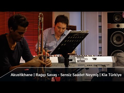 Akustikhane | Ragıp Savaş - Sensiz Saadet Neymiş | Kia Türkiye