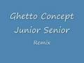 Ghetto Concept Remix