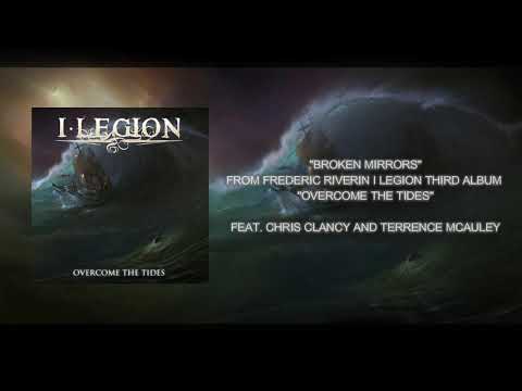 I LEGION - BROKEN MIRRORS feat. Chris Clancy and Terrence McAuley (OFFICIAL VIDEO)