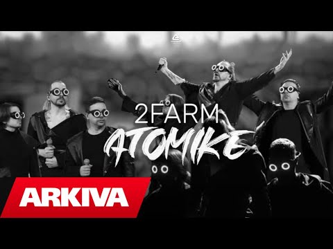 2 FARM- Atomike (Prod. Exilian) (Official Lyrics Video)