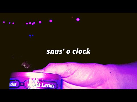 Snus O Clock (Prod. Sinato)