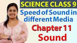 Speed of Sound in different Media, Chapter 11 - Sound - Science Class 9 NCERT