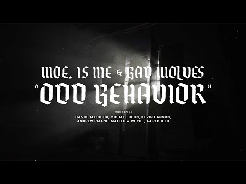 Woe, Is Me x AJ Rebollo from Bad Wolves - "Odd Behavior" (Official Video)