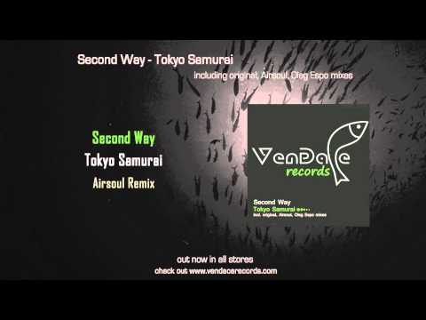Second Way - Tokyo Samurai (Airsoul Remix)