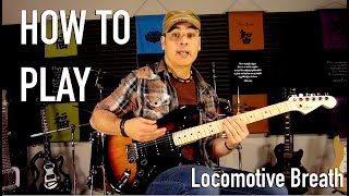 How to Play -JETHRO TULL Locomotive Breath [GUITAR LESSON]