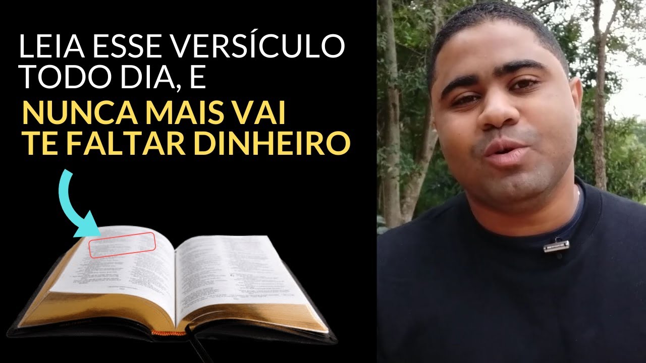 Leia todo dia este Versículo, e NUNCA MAIS TE FALTARÁ DINHEIRO