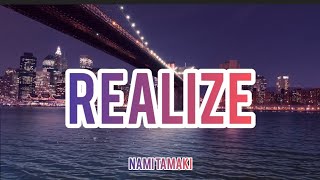 Download lagu Nami Tamaki - Realize (Romaji/English) mp3