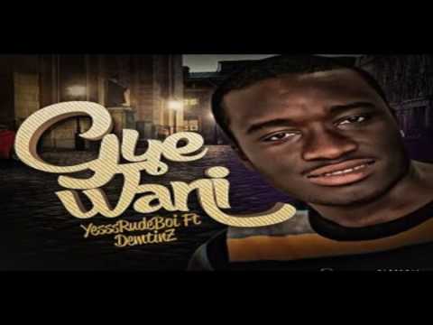 YesssRudeBoi ft Dem Tinz – Gye Wani (NEW MUSIC 2016)