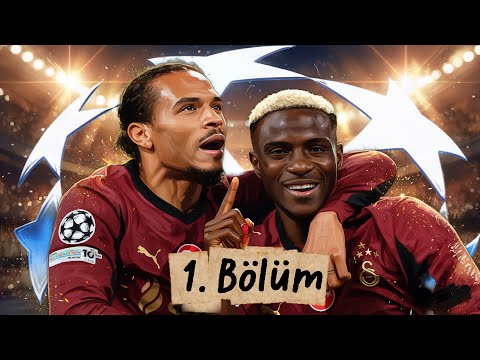 2025 - 2026 Galatasaray Şampiyonlar Ligi Hikayesi / 1. Bölüm