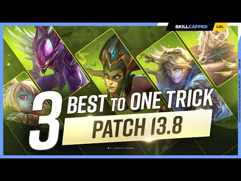 3 BEST CHAMPIONS to ONE TRICK for EVERY Role on Patch 13.8 - League of Legends