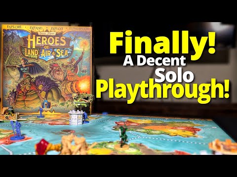 Heroes of Land, Air, and Sea - Solo Playthrough