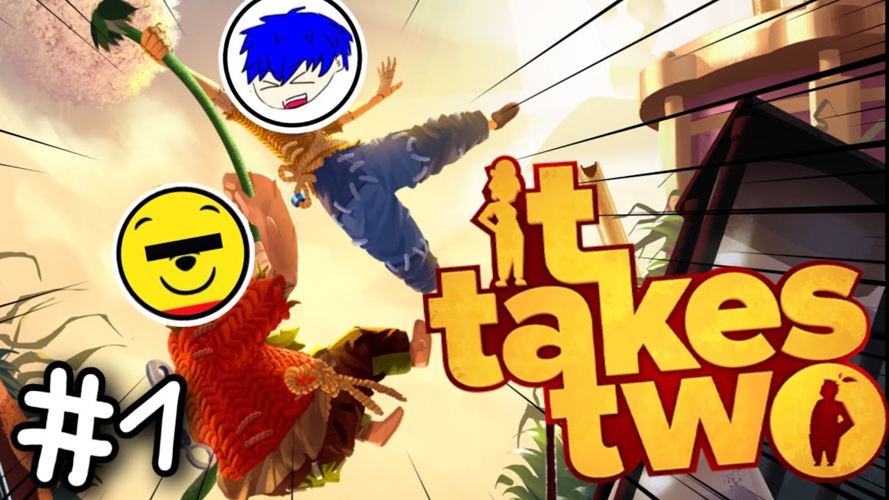 協調性０な2人で神ゲー「It takes two」で大冒険する配信＃１【it takes two】