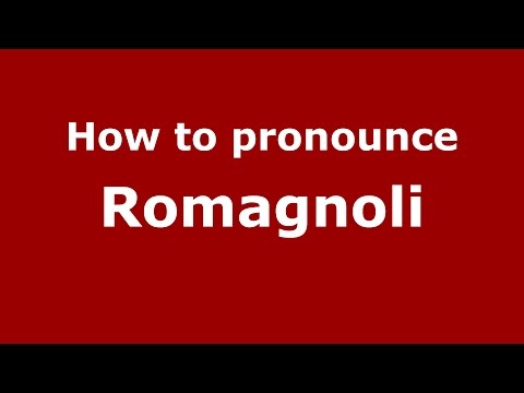 How to pronounce Romagnoli (Spanish/Argentina) - PronounceNames.com