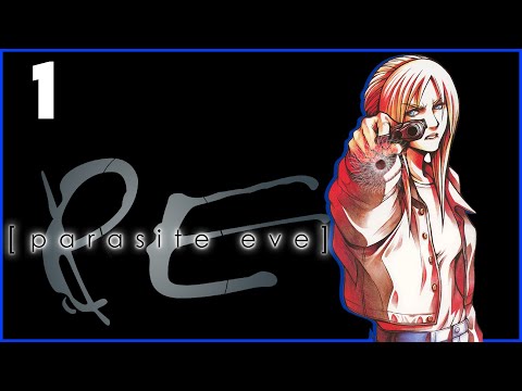 Parasite Eve 1 | This Game NEEDS a Remake! | Let's Play Parasite Eve Part 1