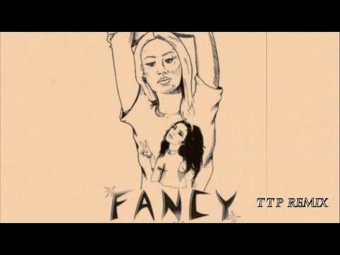 Iggy Azalea - Fancy (TTP REMIX)