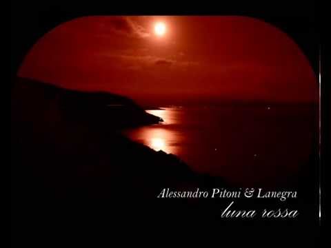 Alessandro Pitoni & Lanegra - luna rossa