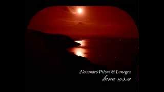 Alessandro Pitoni & Lanegra - luna rossa