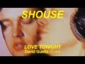 Shouse - Love Tonight (David Guetta Remix)