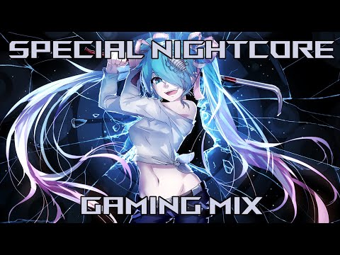 Nostalgic Nightcore - SPECIAL NIGHTCORE GAMING MIX 3 -  HQ