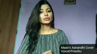 Maari&#39;s aanandhi | Maari2 | illayaraja | VoiceOfVaishu