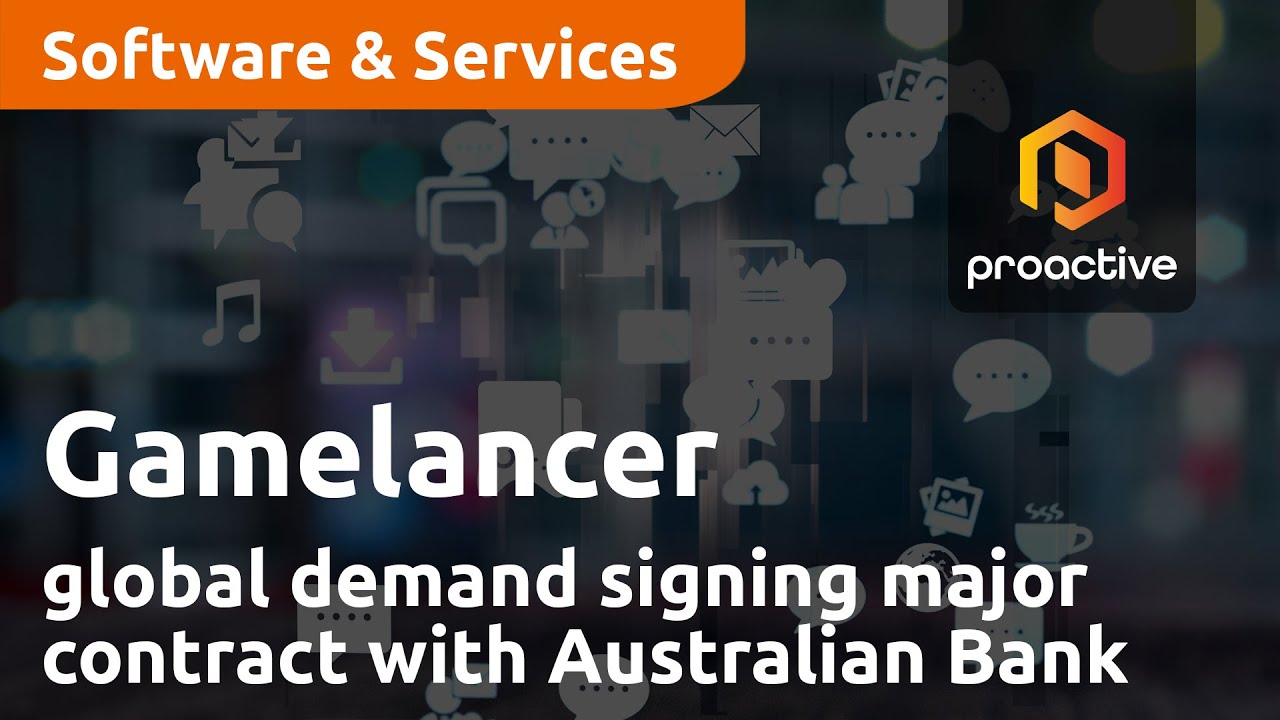 Gamelancer sees global demand signing major contract with Australian Bank looking to reach key demo
