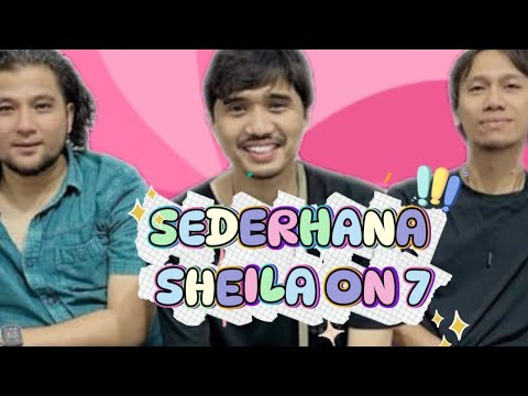 LIRIK LAGU BARU SHEILA ON 7 - SEDERHANA 