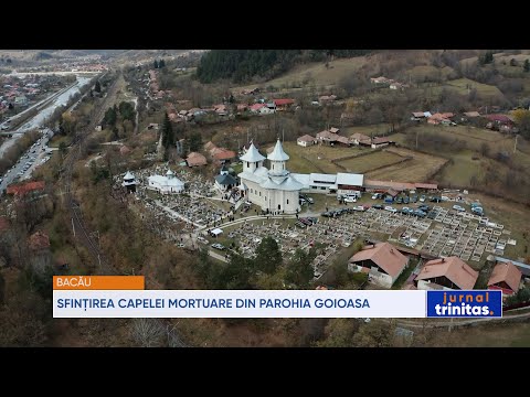 Sfințirea capelei mortuare din Parohia Goioasa, județul Bacău