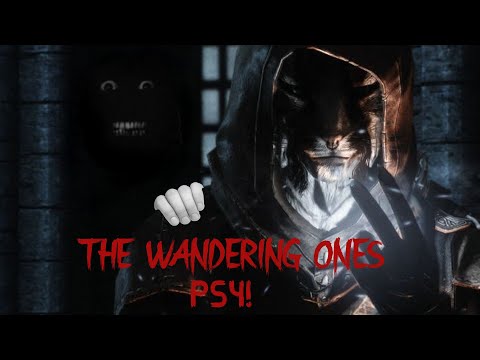 Skyrim ps4 mods! The Wandering Ones Skyrim! Skyrim scary mods!
