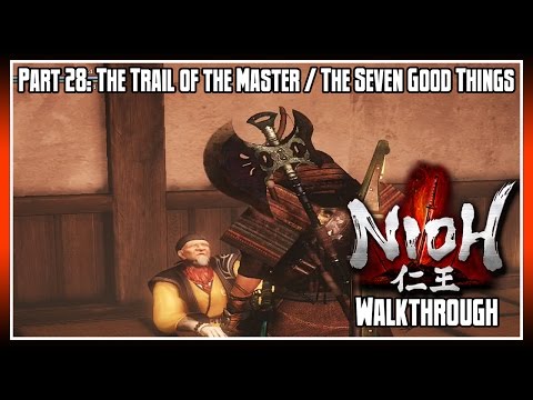 Nioh Walkthrough Part 28: The Trail of the Master / The Seven Good Tidings