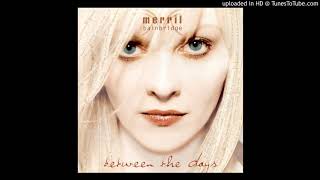 Merril Bainbridge - Between the Days - 10 - Big Machine