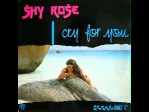 Shy Rose   I Cry For You Toney D's Extended Mix