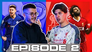 CHELSEA AND LIVERPOOL FAN TALK TOP SIX AND BALLON D'OR | FOOTBALL PODCAST