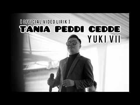 TANIA PEDDI CEDDE - Yuki Vii (Official Video Lirik)