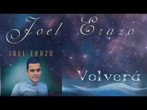 Joel Erazo - Volverá