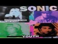 Sonic Youth - Sweet Shine (No Bonus Track) [Lyrics]