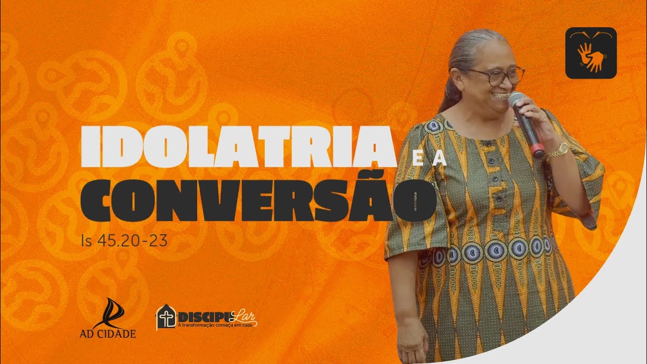 "Idolatria e a conversão" - Miss. Edilma | 09.03.2025 - Manhã