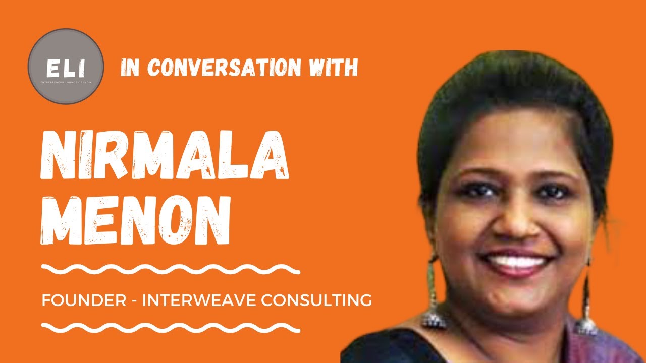 Interweaving Excellence: Nirmala Menon's Inspiring Journey with Interweave Consulting
