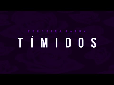 Terceira Safra - Tímidos part Godo (Prod. Casp) LyricVideo