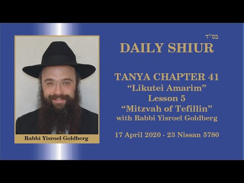 Daily Shiur - Tanya - Likutei Amarim Chapter 41, Lesson 5