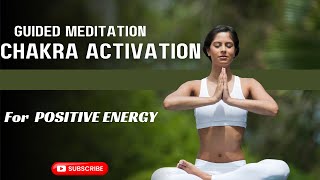 Powerful Chakra Activation to Raise Your Vibration | Energy Centers | Guided Meditation