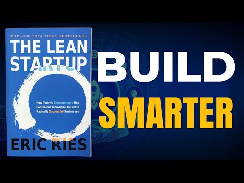 The Lean Startup by Eric Ries – Audiobook Summary | Build Smart, Learn Fast, Succeed