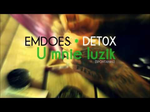 det0x X Emdoes - U mnie luzik