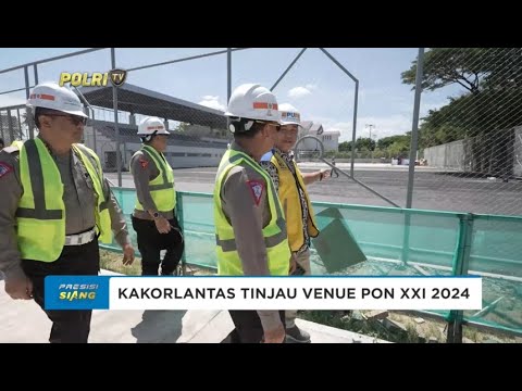 KAKORLANTAS TINJAU VENUE PON XXI ACEH &amp; MEDAN 2024