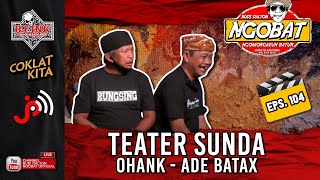 Download lagu 🔴 LIVE │NGOBAT 104 - NGOMONGKEUN TEATER SUNDA Bareng Ohank & Ade Batax mp3